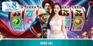 Hero 181 - Hành Trình Giải Mã Những Vòng Quay Anh Hùng