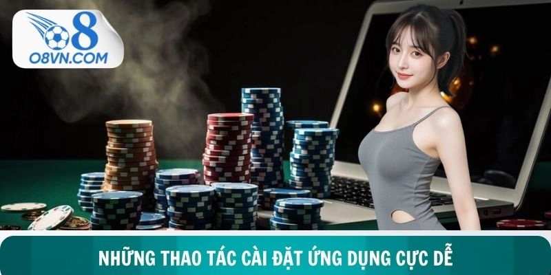 Những thao tác cài đặt ứng dụng cực dễ cho newbie